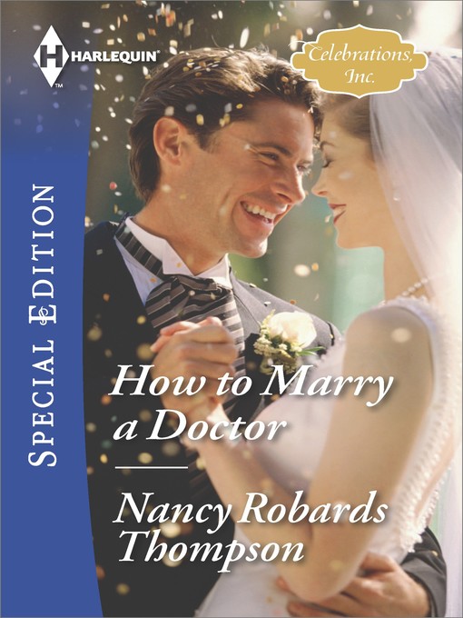 Title details for How to Marry a Doctor by Nancy Robards Thompson - Wait list